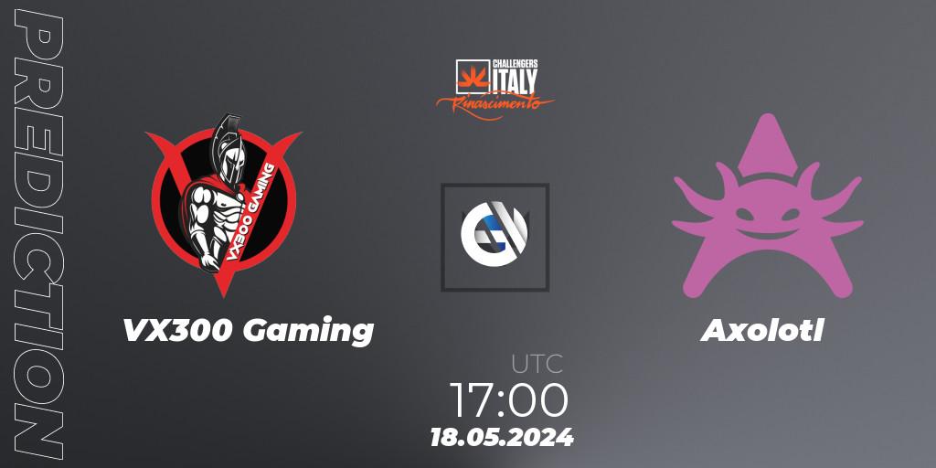 VX300 Gaming vs Axolotl: Match Prediction. 18.05.2024 at 17:00, VALORANT, VALORANT Challengers 2024 Italy: Rinascimento Split 2