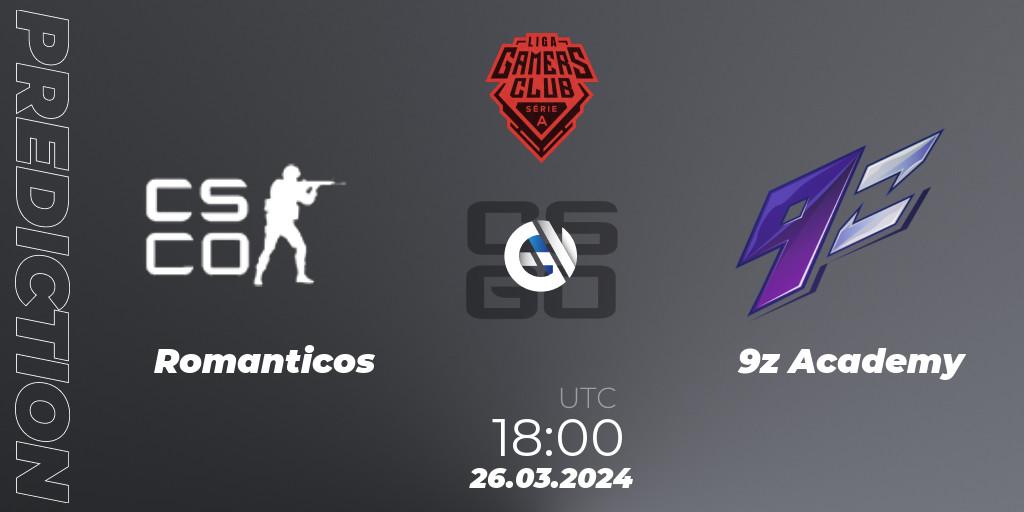 Romanticos vs 9z Academy: Match Prediction. 26.03.24, CS2 (CS:GO), Gamers Club Liga Série A: March 2024