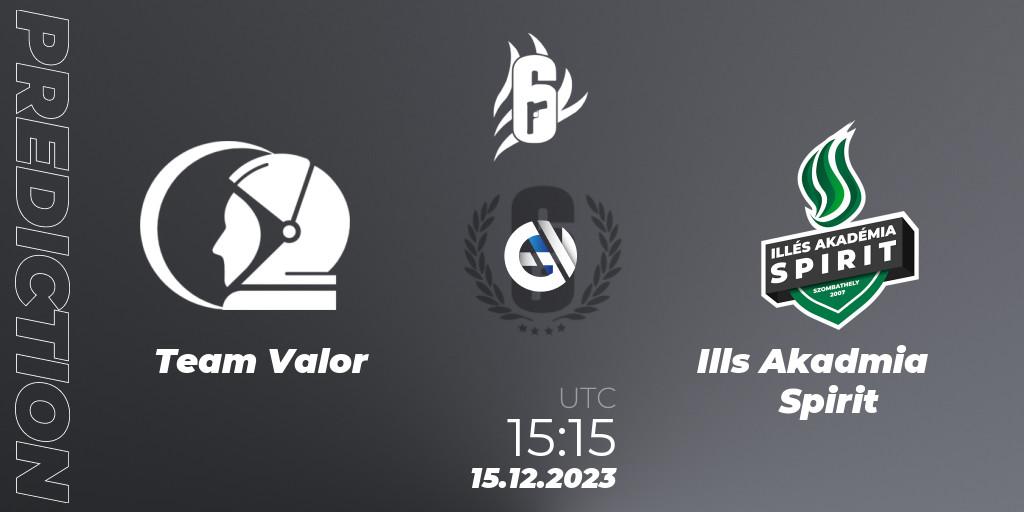 Team Valor vs Illés Akadémia Spirit: Match Prediction. 15.12.2023 at 15:15, Rainbow Six, League Of Challengers: 2023