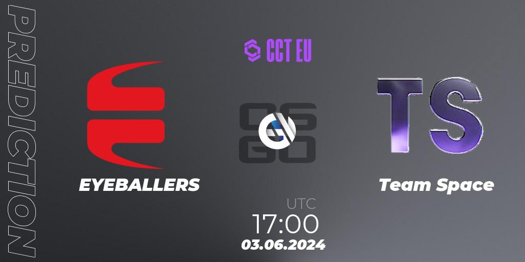 EYEBALLERS vs Team Space: Match Prediction. 03.06.2024 at 17:00, Counter-Strike (CS2), CCT Season 2 Europe Series 5