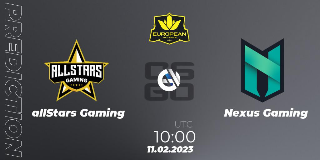 allStars Gaming vs Nexus Gaming: Match Prediction. 11.02.2023 at 10:00, Counter-Strike (CS2), European Pro League Season 6: Division 2