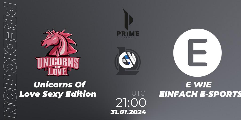 Unicorns Of Love Sexy Edition vs E WIE EINFACH E-SPORTS: Match Prediction. 31.01.2024 at 21:00, LoL, Prime League Spring 2024 - Group Stage