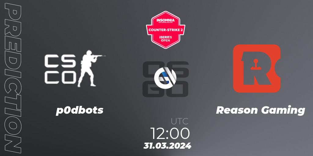 p0dbots vs Reason Gaming: Match Prediction. 31.03.2024 at 12:00, Counter-Strike (CS2), Insomnia 72