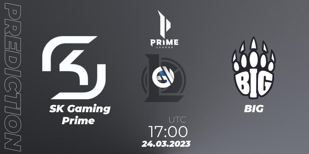 SK Gaming Prime vs BIG: Match Prediction. 24.03.2023 at 17:00, LoL, Prime League Spring 2023 - Playoffs