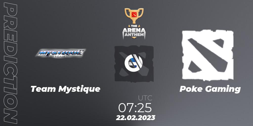 Team Mystique vs Poke Gaming: Match Prediction. 22.02.23, Dota 2, The Arena Anthem
