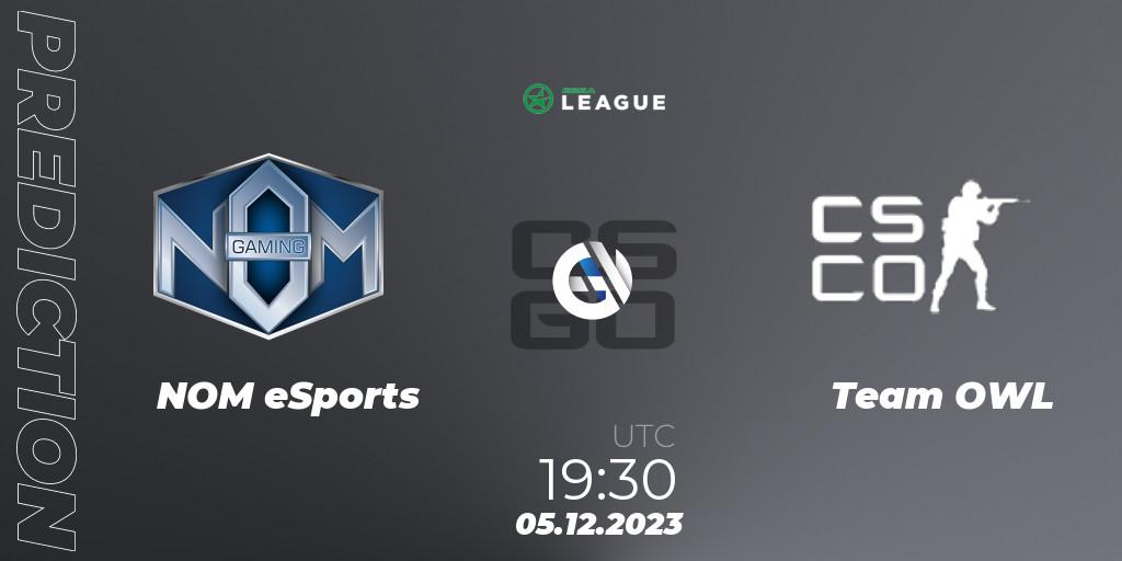 NOM eSports vs Team OWL: Match Prediction. 05.12.2023 at 19:30, Counter-Strike (CS2), ESEA Season 47: Main Division - Europe