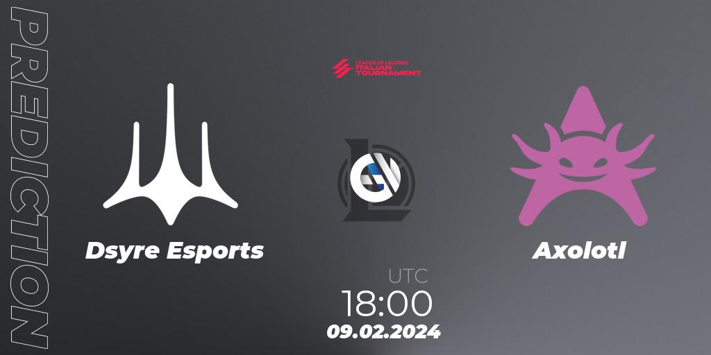Dsyre Esports vs Axolotl: Match Prediction. 09.02.2024 at 18:00, LoL, LoL Italian Tournament Spring 2024