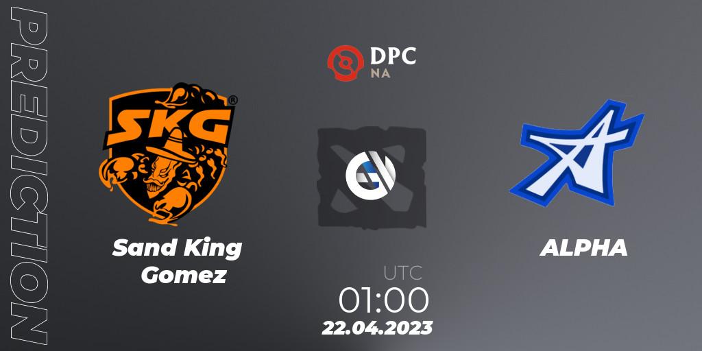Sand King Gomez vs ALPHA: Match Prediction. 22.04.23, Dota 2, DPC 2023 Tour 2: NA Division II (Lower)