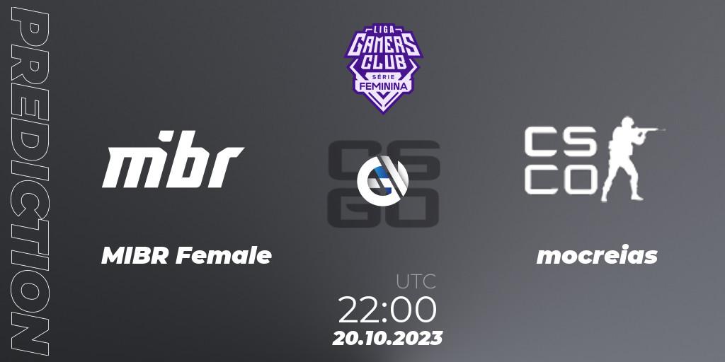 MIBR Female vs mocreias: Match Prediction. 20.10.2023 at 22:00, Counter-Strike (CS2), Gamers Club Liga Série Feminina: Super Edition 2023