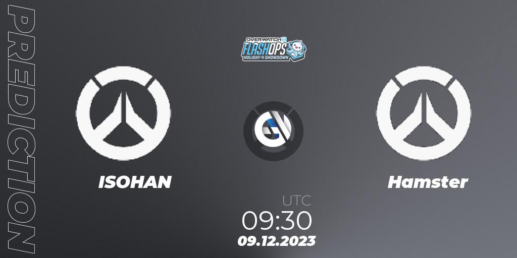 ISOHAN vs Hamster: Match Prediction. 09.12.2023 at 09:30, Overwatch, Flash Ops Holiday Showdown - APAC Finals