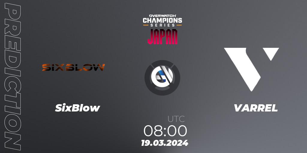 SixBlow vs VARREL: Match Prediction. 19.03.2024 at 09:00, Overwatch, Overwatch Champions Series 2024 - Stage 1 Japan