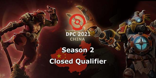 DPC 2021: Season 2 - China Closed Qualifier