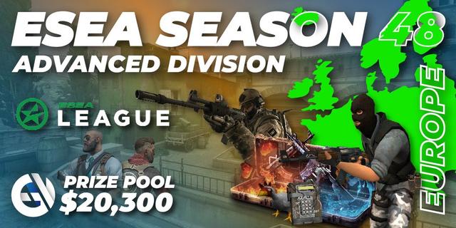 ESEA Season 48: Advanced Division - Europe