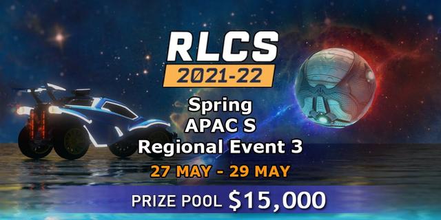 RLCS 2021-22 - Spring: APAC S Regional Event 3