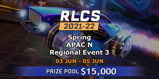 RLCS 2021-22 - Spring: APAC N Regional Event 3