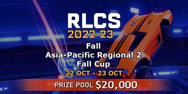 RLCS 2022-23 - Fall: Asia-Pacific Regional 2 - Fall Cup