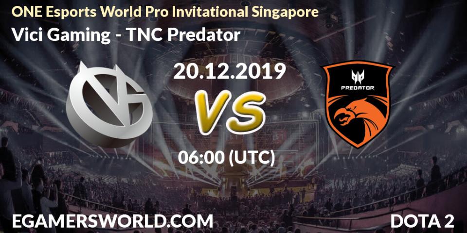 Vici Gaming vs TNC Predator: Match Prediction. 20.12.19, Dota 2, ONE Esports World Pro Invitational Singapore