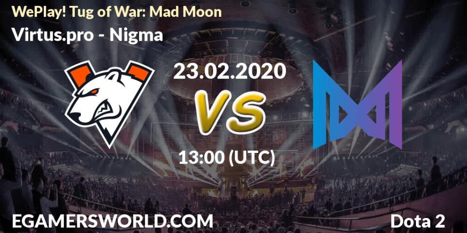 Virtus.pro vs Nigma: Match Prediction. 23.02.20, Dota 2, WePlay! Tug of War: Mad Moon
