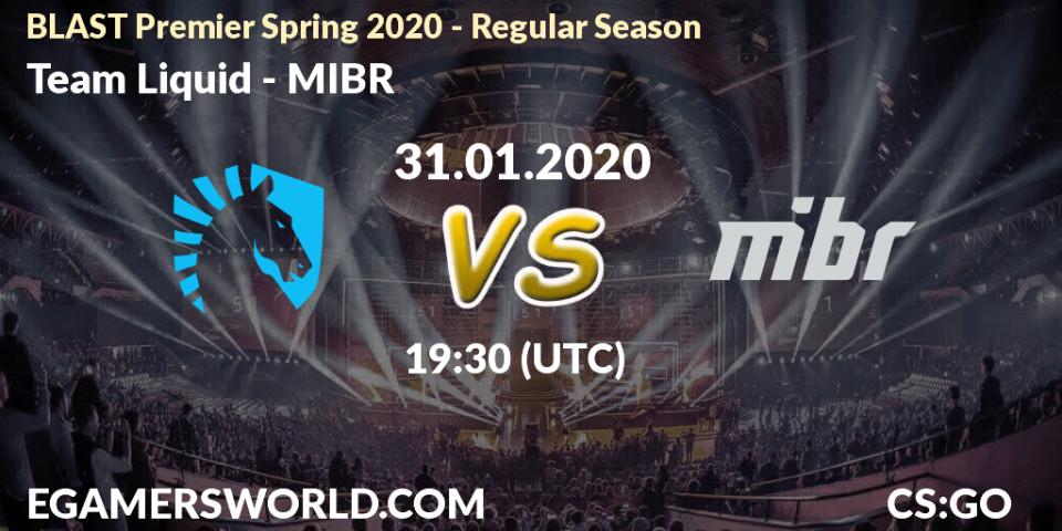 Team Liquid vs MIBR: Match Prediction. 31.01.20, CS2 (CS:GO), BLAST Premier Spring Series 2020: Regular Season