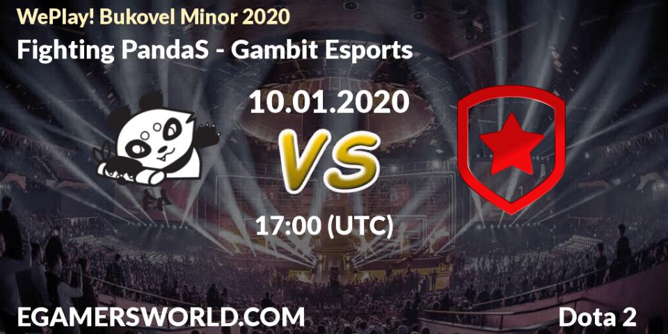 Fighting PandaS vs Gambit Esports: Match Prediction. 10.01.20, Dota 2, WePlay! Bukovel Minor 2020