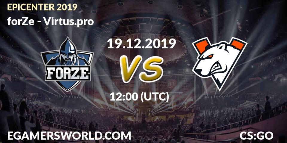 forZe vs Virtus.pro: Match Prediction. 19.12.19, CS2 (CS:GO), EPICENTER 2019