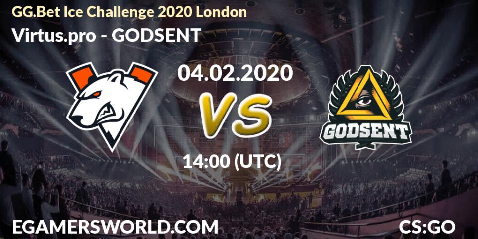 Virtus.pro vs GODSENT: Match Prediction. 04.02.20, CS2 (CS:GO), GG.Bet Ice Challenge 2020 London