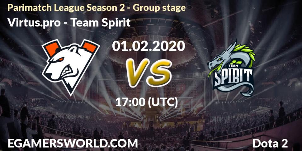 Virtus.pro vs Team Spirit: Match Prediction. 27.02.20, Dota 2, Parimatch League Season 2 - Group stage