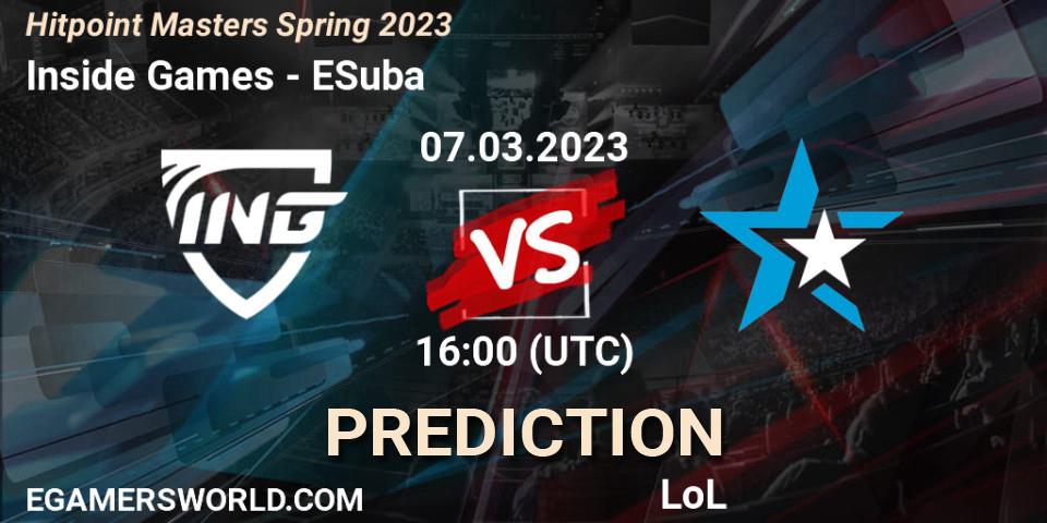 Inside Games vs ESuba: Match Prediction. 10.02.23, LoL, Hitpoint Masters Spring 2023