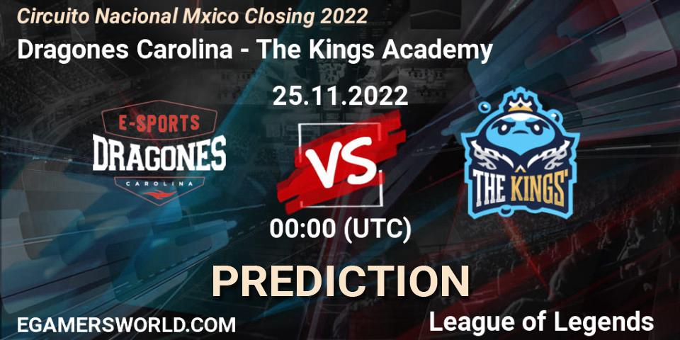 Dragones Carolina vs The Kings Academy: Match Prediction. 25.11.22, LoL, Circuito Nacional México Closing 2022