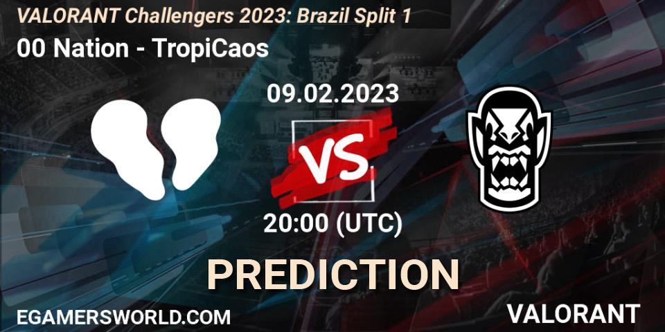 00 Nation vs TropiCaos: Match Prediction. 09.02.23, VALORANT, VALORANT Challengers 2023: Brazil Split 1