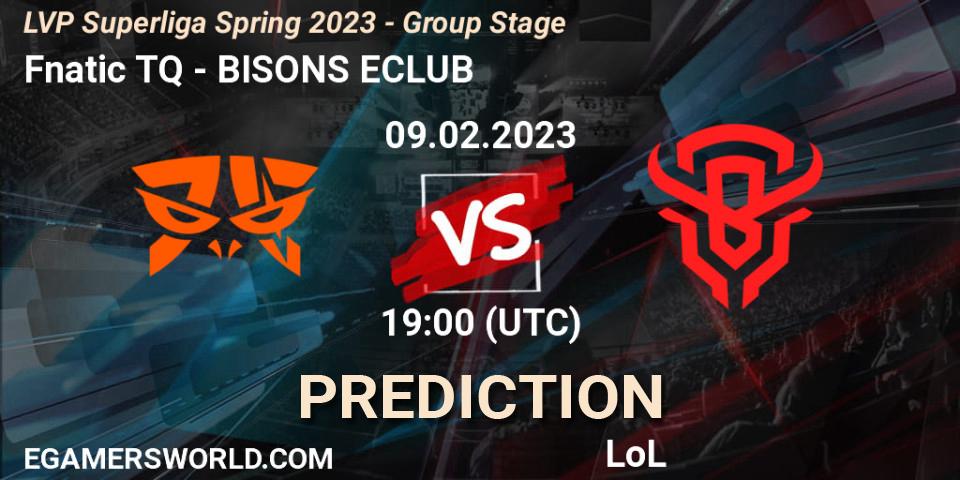 Fnatic TQ vs BISONS ECLUB: Match Prediction. 09.02.23, LoL, LVP Superliga Spring 2023 - Group Stage