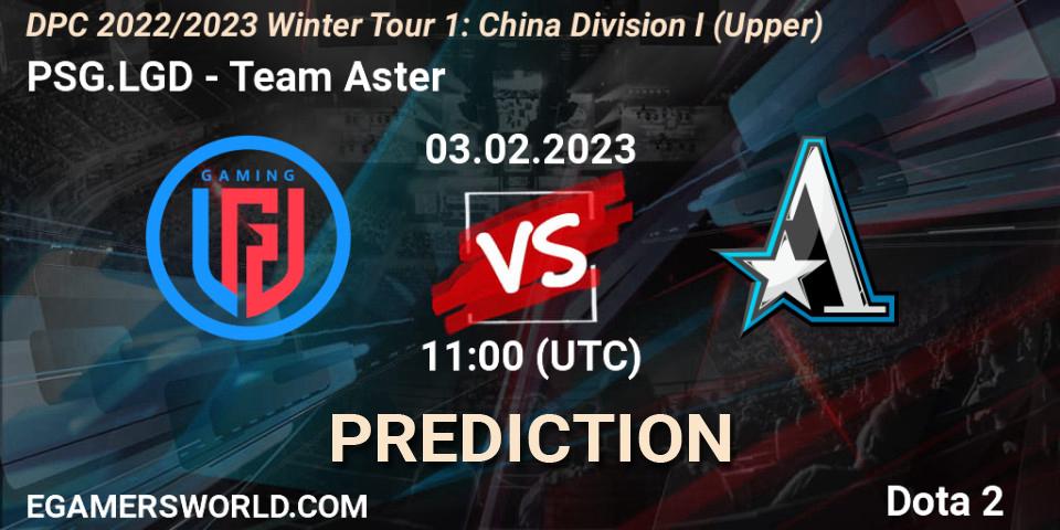 PSG.LGD vs Team Aster: Match Prediction. 03.02.23, Dota 2, DPC 2022/2023 Winter Tour 1: CN Division I (Upper)