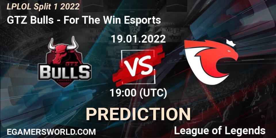 GTZ Bulls vs For The Win Esports: Match Prediction. 19.01.22, LoL, LPLOL Split 1 2022