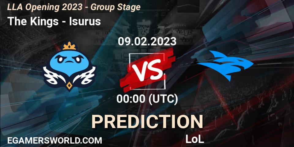 The Kings vs Isurus: Match Prediction. 09.02.23, LoL, LLA Opening 2023 - Group Stage