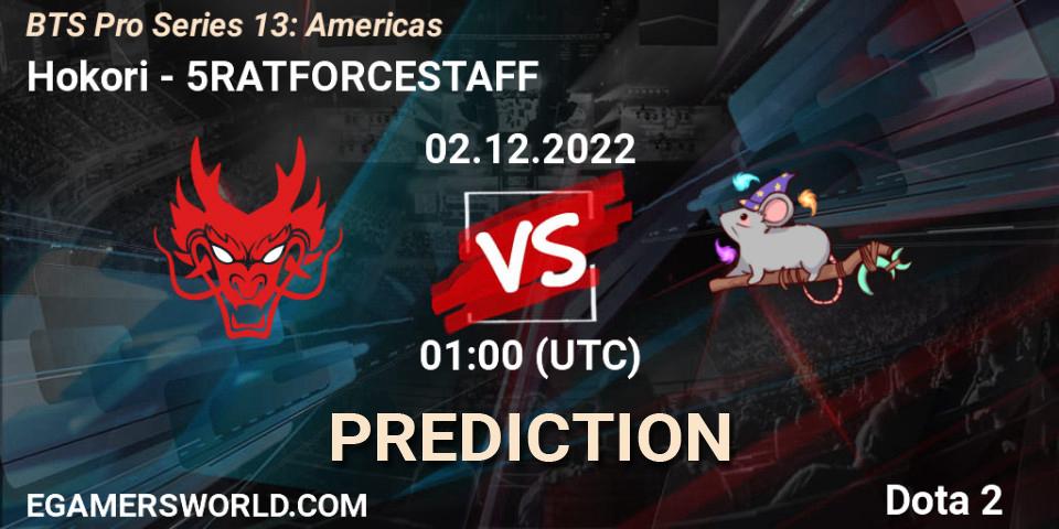 Hokori vs 5RATFORCESTAFF: Match Prediction. 28.11.22, Dota 2, BTS Pro Series 13: Americas