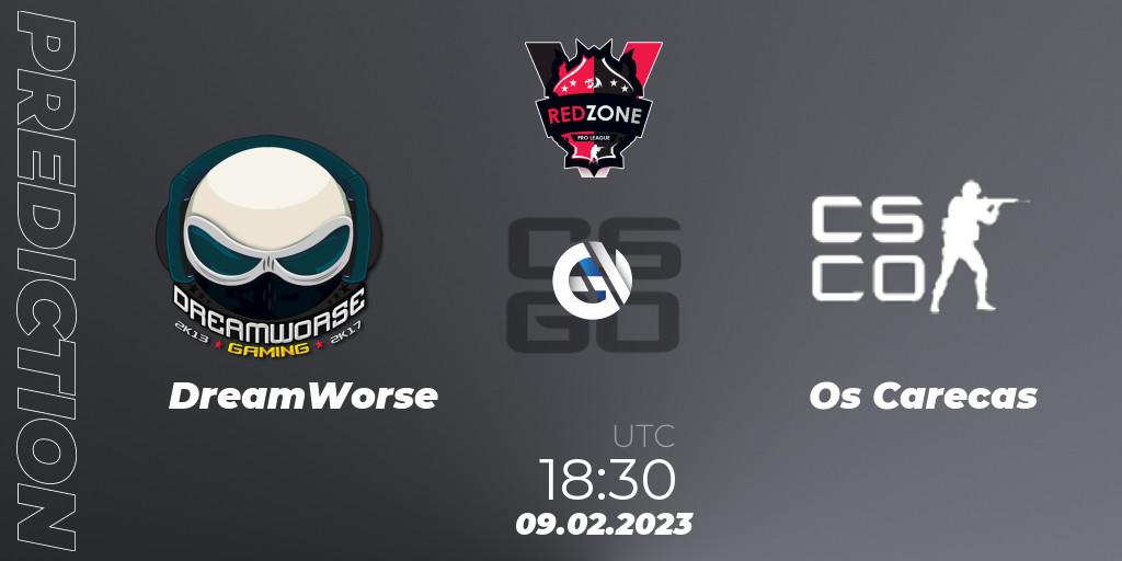 DreamWorse vs Os Carecas: Match Prediction. 09.02.23, CS2 (CS:GO), RedZone PRO League 2023 Season 1