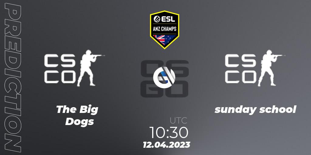The Big Dogs vs sunday school: Match Prediction. 12.04.23, CS2 (CS:GO), ESL ANZ Champs Season 16