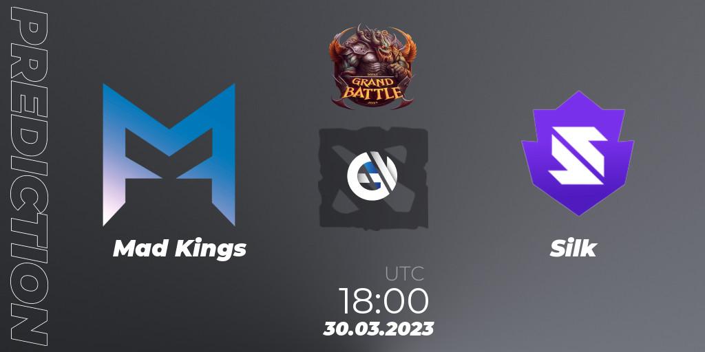Mad Kings vs Silk: Match Prediction. 30.03.23, Dota 2, Grand Battle