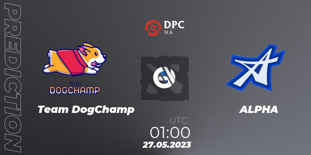Team DogChamp vs ALPHA: Match Prediction. 27.05.23, Dota 2, DPC 2023 Tour 3: NA Division I (Upper)