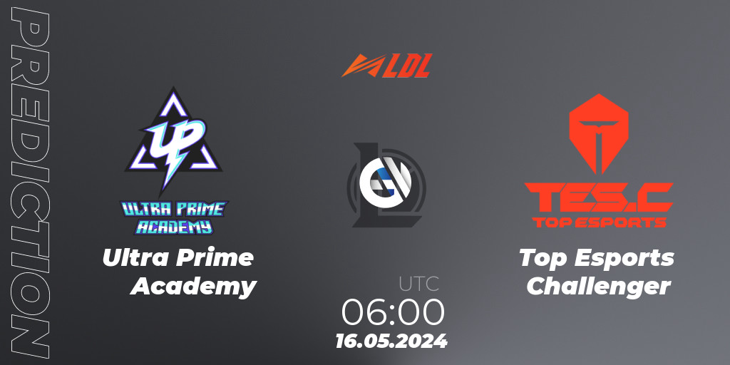 Ultra Prime Academy vs Top Esports Challenger Match Prediction. 16.05.